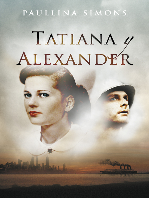 Title details for Tatiana y Alexander (El jinete de bronce 2) by Paullina Simons - Wait list